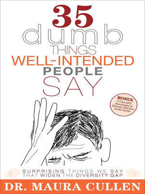 cover image of 35 Dumb Things Well-Intended People Say